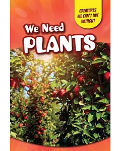 We Need Plants
