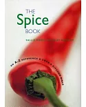 The Spice Book: An A-Z Reference and Cook’s Kitchen Bible