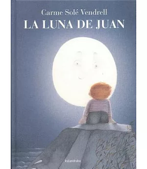 La luna de Juan / Juan and the Moon