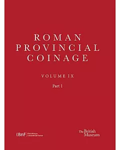 Roman Provincial Coinage: From Trajan Decius to Uranius Antoninus (AD 24-254)