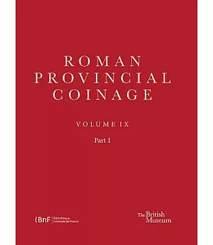 Roman Provincial Coinage: From Trajan Decius to Uranius Antoninus (AD 24-254)