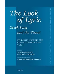 The Look of Lyric: Greek Song and the Visual