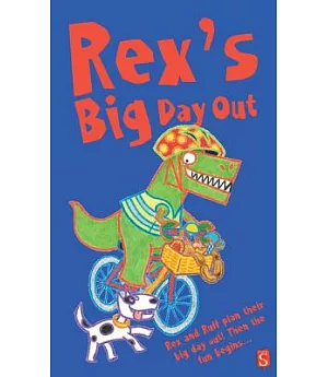 Rex’s Big Day Out