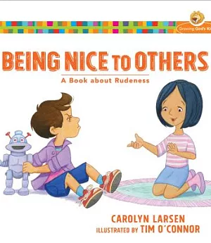 Being Nice to Others: A Book About Rudeness