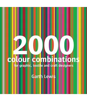 2000 Colour Combinations: For Graphic, Textile, and Craft Designers