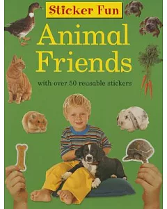Animal Friends: With over 50 Reusable Stickers