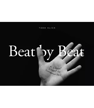 Beat by Beat: A Cheat Sheet for Screenwriters