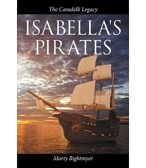 Isabella’s Pirates: The Caradelli Legacy