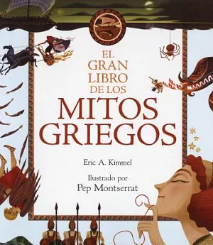 El gran libro de los mitos griegos/ The McElderry Book of Greek Myths