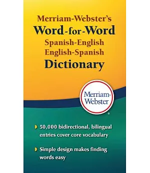 Merriam-Webster’s Word-for-Word Spanish-English Dictionary