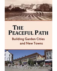 The Peaceful Path: Building Garden Cities and New Towns