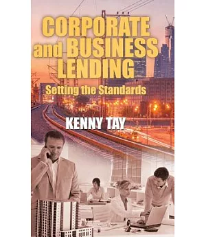 Corporate and Business Lending: Setting the Standards