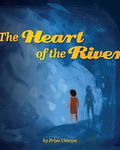 The Heart of the River