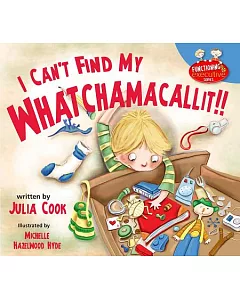 I Can’t Find My Whatchamacallit!