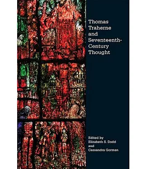Thomas Traherne and Seventeenth-century Thought