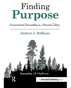 Finding Purpose: Environmental Stewardship As a Personal Calling