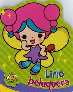 Lirio, peluquera/ Lily, The Hairdresser
