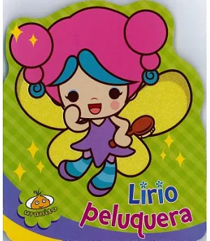 Lirio, peluquera/ Lily, The Hairdresser