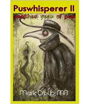 Puswhisperer 11: Another Year of Pus