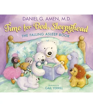 Time for Bed, Sleepyhead: The Falling Asleep Book