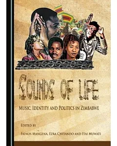 Sounds of Life: Music, Identity and Politics in Zimbabwe