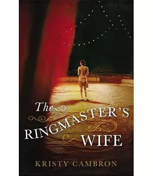 The Ringmaster’s Wife
