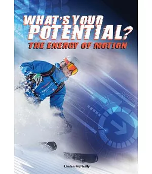 What’s Your Potential?: The Energy of Motion