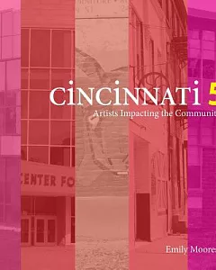 Cincinnati Five: Artists Impacting the Community