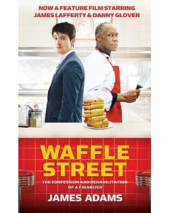 Waffle Street: The Confession and Rehabilitation of a Financier