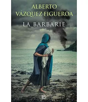 La Barbarie/ The Barbarism
