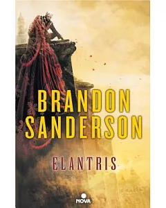 Elantris / Elantris: Author’s Definitive Edition