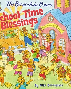 The Berenstain Bears School Time Blessings