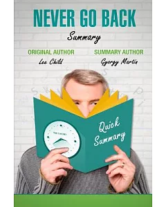 Never Go Back by Lee Child Summary