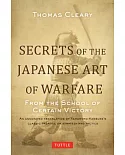 Secrets of the Japanese Art of Warfare: From the School of Certain Victory