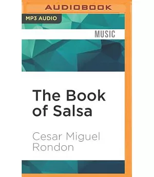 The Book of Salsa: A Chronicle of Urban Music from the Caribbean to New York City