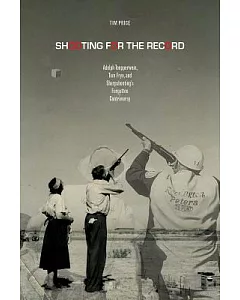 Shooting for the Record: Adolph Toepperwein, Tom Frye, and Sharpshooting’s Forgotten Controversy