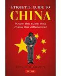 Etiquette Guide to China: Know the rules that make the difference!