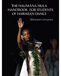 The Haumana Hula Handbook for Students of Hawaiian Dance