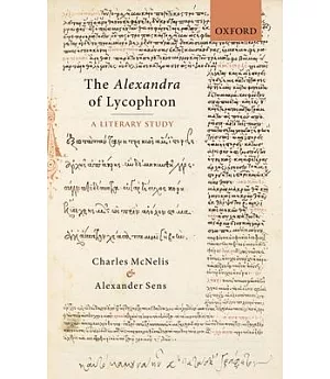 The Alexandra of Lycophron: A Literary Study