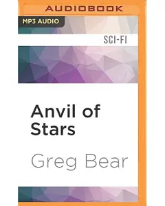 Anvil of Stars: A Sequel to the Forge of God
