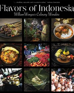 Flavors of Indonesia: William wongso’s Culinary Wonders