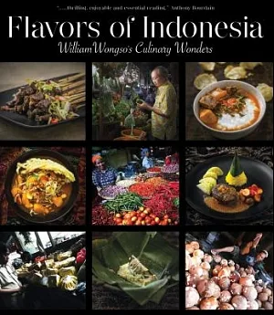 Flavors of Indonesia: William Wongso’s Culinary Wonders