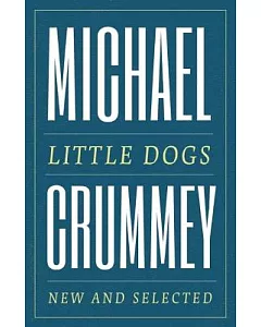 Little Dogs: New and Selected Poems