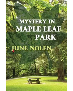 Mystery in Maple Leaf Park