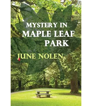 Mystery in Maple Leaf Park