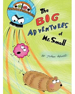 The Big Adventures of Mr. Small