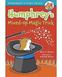 Humphrey’s Mixed-up Magic Trick