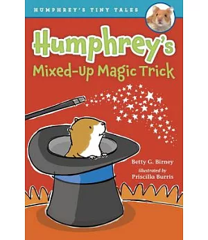 Humphrey’s Mixed-up Magic Trick