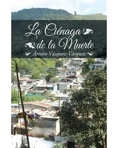 La Ciénaga De La Muerte