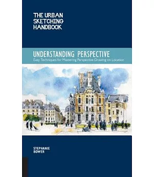 Understanding Perspective: Easy Techniques for Mastering Perspective Drawing on Location